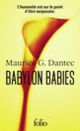 Couverture Babylon Babies (Maurice G. Dantec)