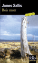 Couverture Bois mort (James Sallis)