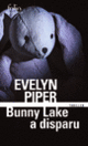 Couverture Bunny Lake a disparu (Evelyn Piper)