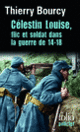 Couverture Célestin Louise, flic et soldat dans la guerre de 14-18 (Thierry Bourcy)