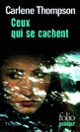 Couverture Ceux qui se cachent (Carlene Thompson)