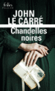Couverture Chandelles noires (John Le Carré)
