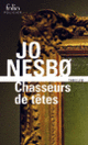 Couverture Chasseurs de têtes (Jo Nesbø)