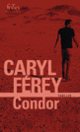 Couverture Condor (Caryl Férey)