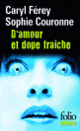 Couverture D'amour et dope fraîche (Sophie Couronne,Caryl Férey)