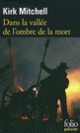 Couverture Dans la vallée de l'ombre de la mort (Kirk Mitchell)