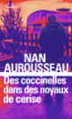 Couverture Des coccinelles dans des noyaux de cerise (Nan Aurousseau)