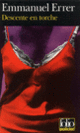 Couverture Descente en torche (Emmanuel Errer)