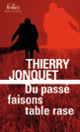 Couverture Du passé faisons table rase (Thierry Jonquet)
