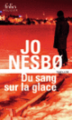 Couverture Du sang sur la glace (Jo Nesbø)