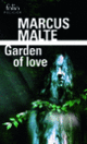 Couverture Garden of love (Marcus Malte)