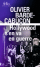 Couverture Hollywood s'en va en guerre (Olivier Barde-Cabuçon)