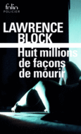 Couverture Huit millions de façons de mourir ()