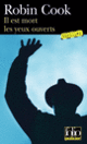 Couverture Il est mort les yeux ouverts (Robin Cook)