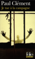 Couverture Je tue à la campagne ()