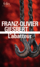 Couverture L'abatteur (Franz-Olivier Giesbert)