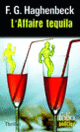 Couverture L'Affaire Tequila (F.G. Haghenbeck)