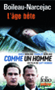 Couverture L'âge bête ( Boileau-Narcejac)