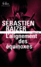 Couverture L'alignement des équinoxes (Sébastien Raizer)