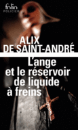Couverture L'Ange et le réservoir de liquide à freins ()