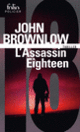 Couverture L'assassin Eighteen (John Brownlow)