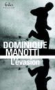 Couverture L'évasion (Dominique Manotti)