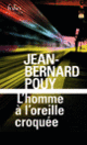 Couverture L'homme à l'oreille croquée (Jean-Bernard Pouy)