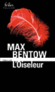 Couverture L'oiseleur (Max Bentow)