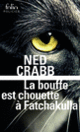 Couverture La bouffe est chouette à Fatchakulla (Ned Crabb)
