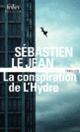 Couverture La conspiration de L'Hydre (Sébastien Le Jean)
