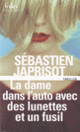 Couverture La dame dans l'auto avec des lunettes et un fusil (Sébastien Japrisot)