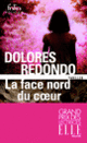 Couverture La face nord du cœur (Dolores Redondo)