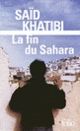 Couverture La fin du Sahara (Saïd Khatibi)
