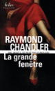 Couverture La grande fenêtre (Raymond Chandler)
