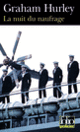 Couverture La nuit du naufrage (Graham Hurley)