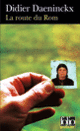 Couverture La route du Rom (Didier Daeninckx)