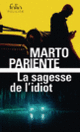 Couverture La sagesse de l'idiot (Marto Pariente)