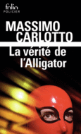 Couverture La vérité de l'Alligator ()