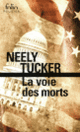 Couverture La voie des morts (Neely Tucker)