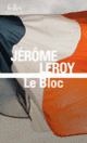 Couverture Le Bloc (Jérôme Leroy)