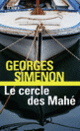Couverture Le Cercle des Mahé (Georges Simenon)