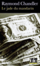 Couverture Le Jade du mandarin (Raymond Chandler)