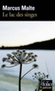 Couverture Le lac des singes (Marcus Malte)