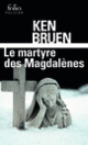 Couverture Le martyre des Magdalènes (Ken Bruen)