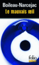 Couverture Le Mauvais oeil / Au bois dormant ( Boileau-Narcejac)