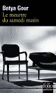 Couverture Le meurtre du samedi matin (Batya Gour)
