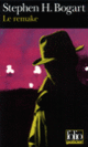 Couverture Le Remake (Stephen Humphrey Bogart)
