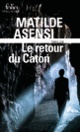 Couverture Le retour du Caton (Matilde Asensi)