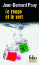 Couverture Le rouge et le vert (Jean-Bernard Pouy)
