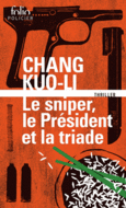Couverture Le sniper, le président et la triade ()